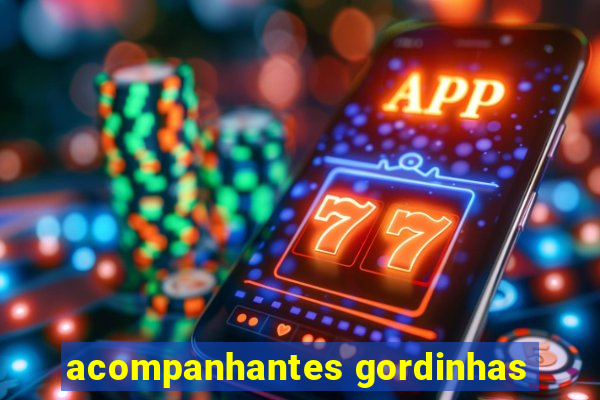 acompanhantes gordinhas